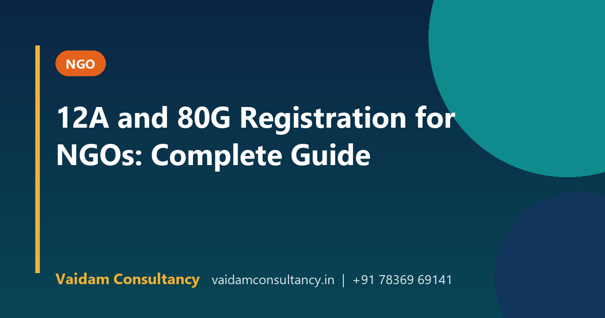 12A and 80G Registration for NGOs: Complete Guide