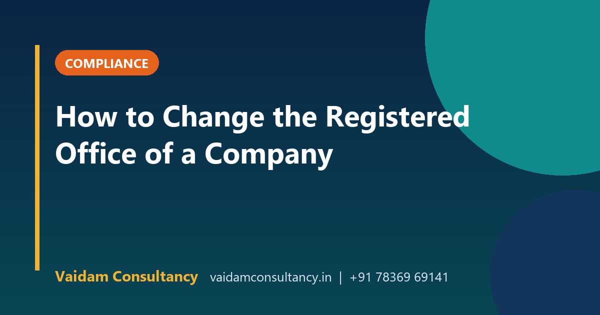 How to Change the Registered Office of a Company