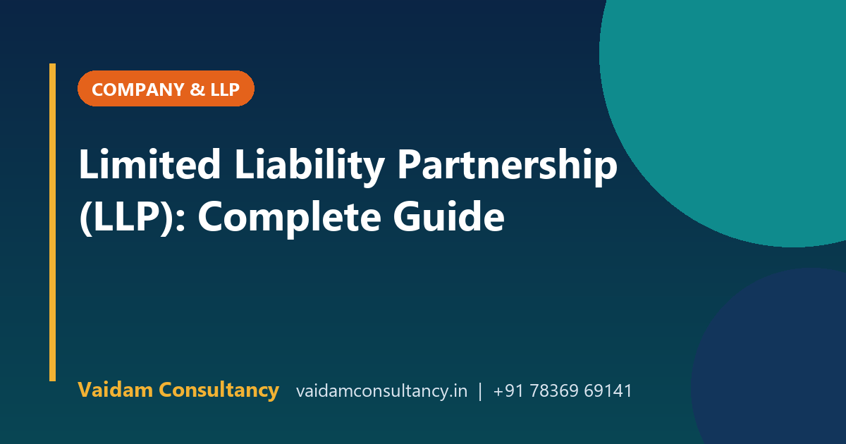 Limited Liability Partnership (LLP): Complete Guide