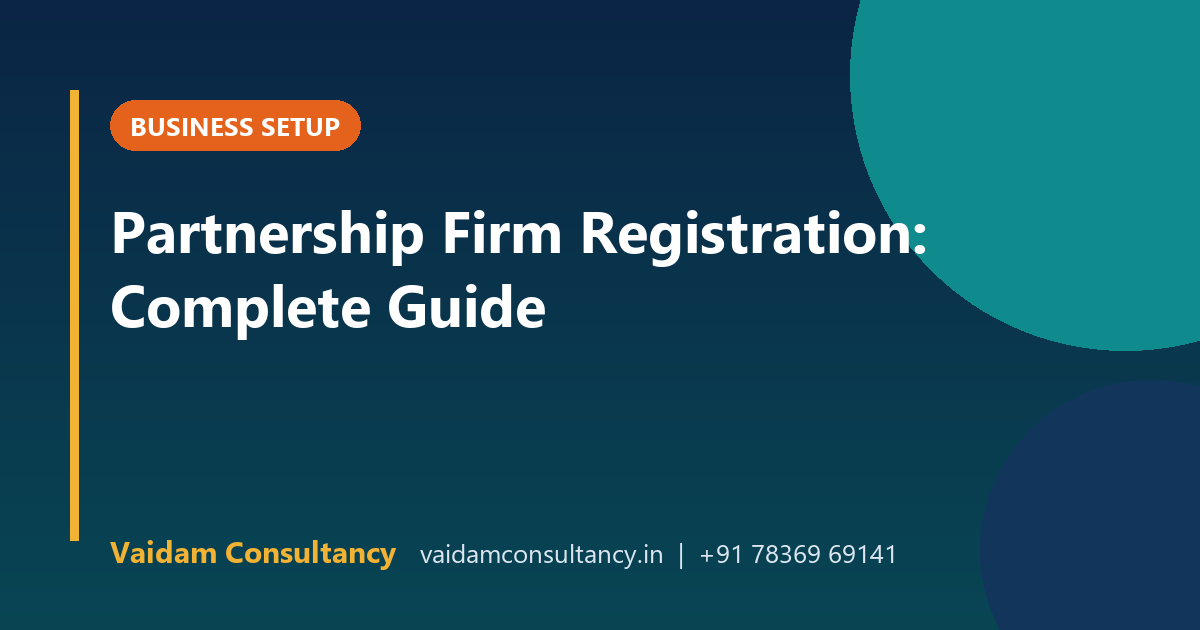 Partnership Firm Registration: Complete Guide