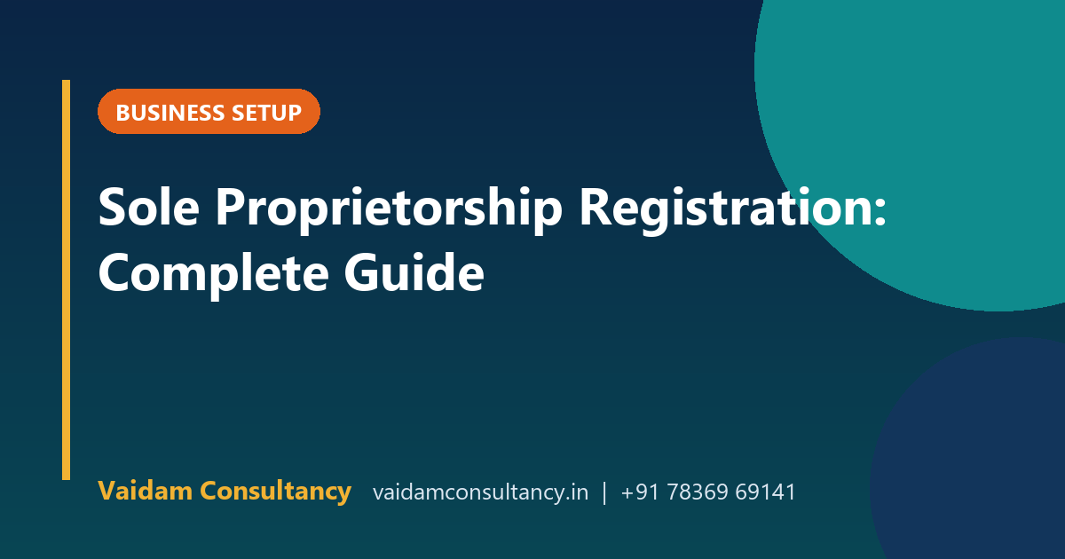 Sole Proprietorship Registration: Complete Guide