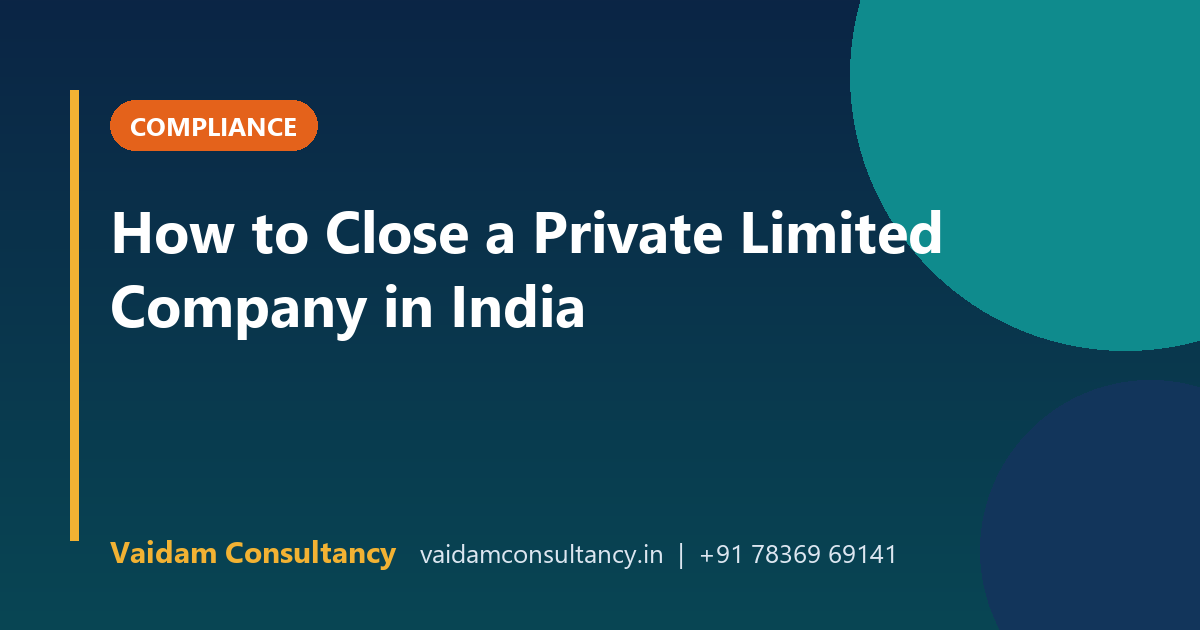 How to Close a Private Limited Company in India
