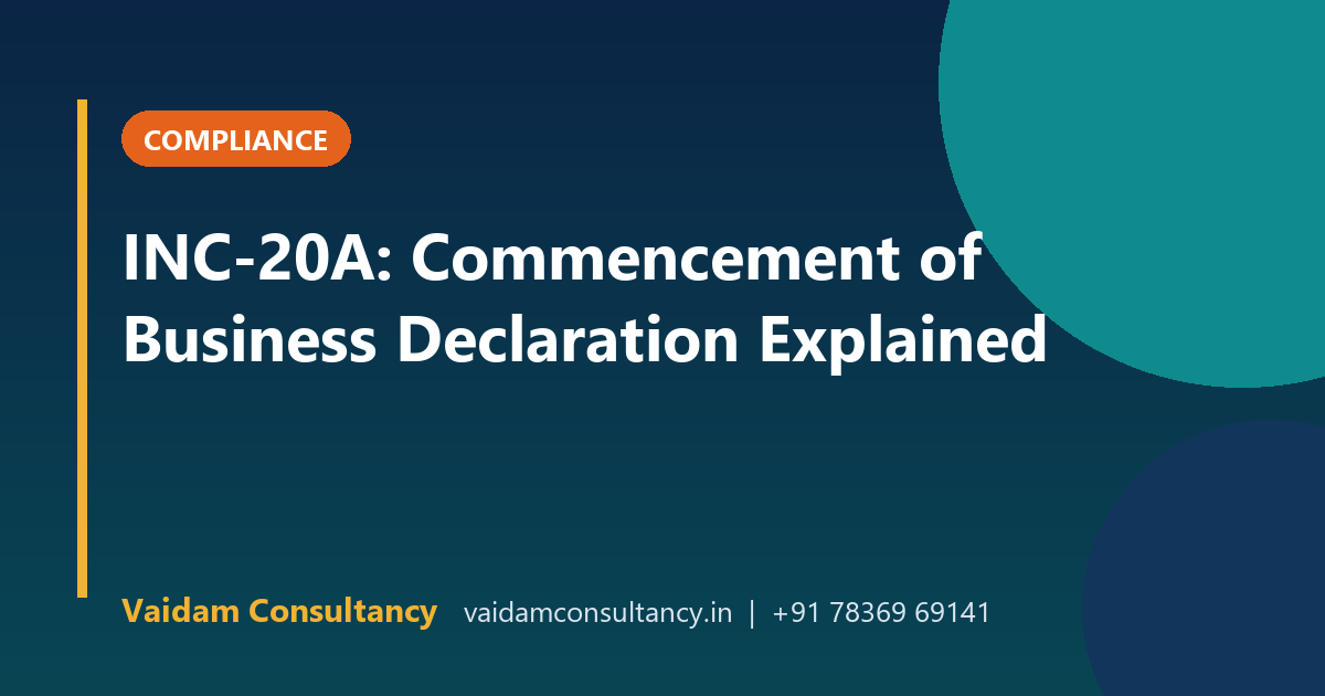 INC-20A: Commencement of Business Declaration Explained