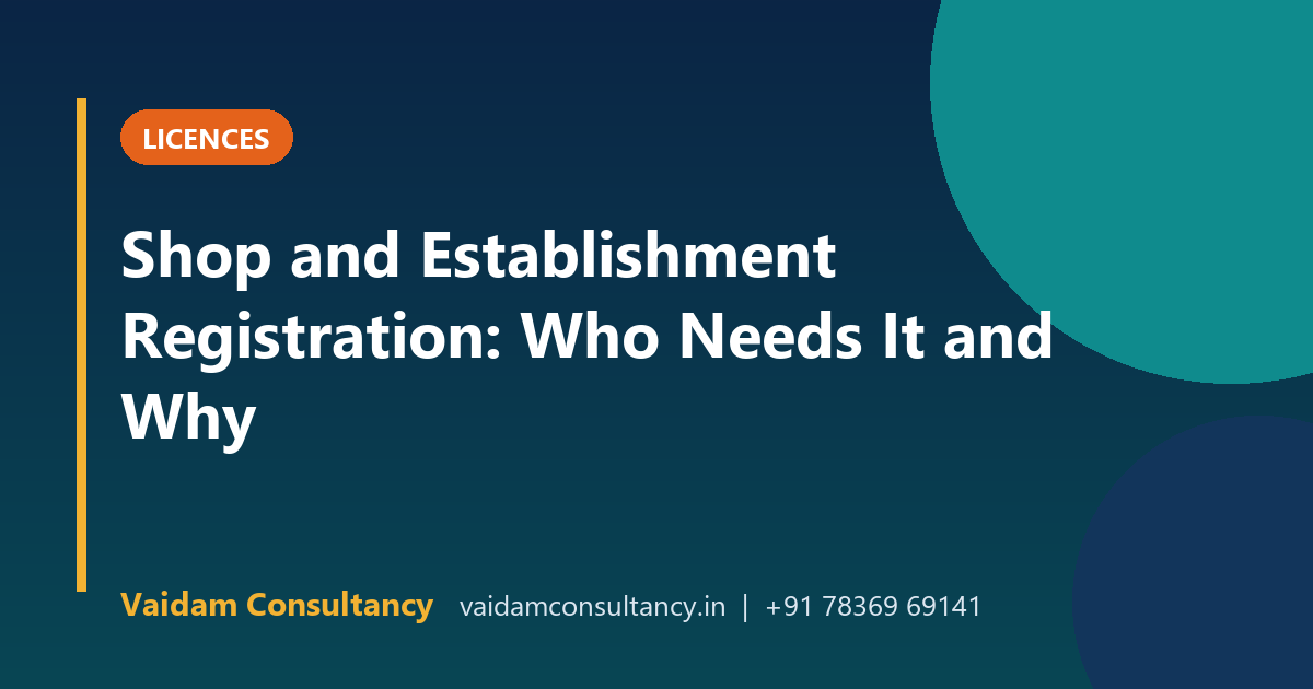 Shop and Establishment Registration: Who Needs It and Why